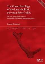 The Zooarchaeology of the Late Neolithic Strymon River Valley