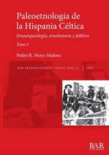 Paleoetnología de la Hispania Céltica. Tomo I