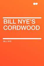 Bill Nye's Cordwood