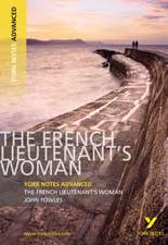 The French Lieutenant's Woman (York Notes Advanced) English Literature Study Guide - for 2025, 2026 exams