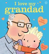 Andreae, G: I Love My Grandad Board Book