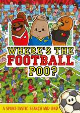 Where's the Football Poo? A search and find book