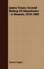 James Fraser, Second Bishop of Manchester - A Memoir, 1818-1885: Isaac Watts and Contemporary Hymn-Writers