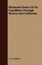 Illustrated Notes of an Expedition Through Mexico and California: Portraits of American Indians