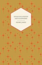 Essays in London and Elsewhere