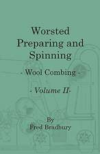 Worsted Preparing and Spinning - Wool Combing - Vol. 2