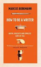 How to Be a Writer