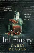 The Infirmary: The chilling new gothic thriller from the author of The Toll House, perfect for Halloween 2025