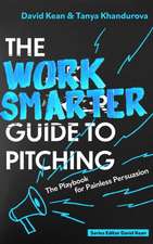 The Work Smarter Guide to Pitching