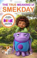 The True Meaning of Smekday: Film Tie-in to HOME, the Major Animation