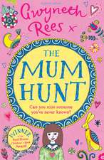 Rees, G: Mum Hunt