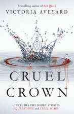 Aveyard, V: Cruel Crown