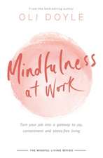 Mindfulness at Work