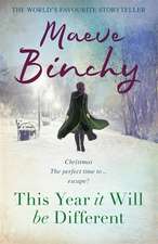 Binchy, M: This Year It Will Be Different