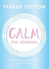 Calm: The Journal