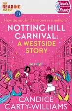 Carty-Williams, C: Notting Hill Carnival (Quick Reads)