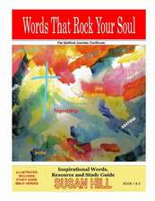 Words That Rock Your Soul . the Spiritual Journey Continues!