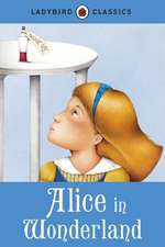 Ladybird Classics: Alice in Wonderland