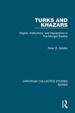 Turks and Khazars: Origins, Institutions, and Interactions in Pre-Mongol Eurasia