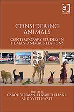 Considering Animals: Contemporary Studies in Human–Animal Relations