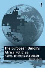 The European Union's Africa Policies: Norms, Interests and Impact