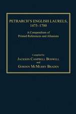 Petrarch's English Laurels, 1475–1700: A Compendium of Printed References and Allusions