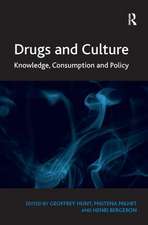 Drugs and Culture: Knowledge, Consumption and Policy