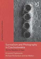 Surrealism and Photography in Czechoslovakia: On the Needles of Days