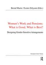 Women's Work and Pensions: What is Good, What is Best?: Designing Gender-Sensitive Arrangements