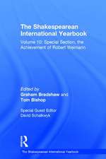 The Shakespearean International Yearbook: Volume 10: Special Section, the Achievement of Robert Weimann