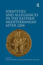 Identities and Allegiances in the Eastern Mediterranean after 1204