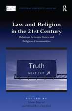 Law and Religion in the 21st Century: Relations between States and Religious Communities