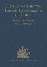 History of the two Tartar Conquerors of China, including the two Journeys into Tartary of Father Ferdinand Verbiest in the Suite of the Emperor Kang-hi: From the French of Père Pierre Joseph d'Orléans, of the Company of Jesus. To which is added Father Pereira's Journey into Tartary in the Suite of the same Emperor, From the Dutch of Nicholaas Witsen