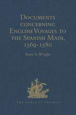 Documents concerning English Voyages to the Spanish Main, 1569-1580