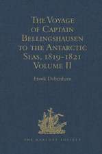 The Voyage of Captain Bellingshausen to the Antarctic Seas, 1819-1821: Translated from the Russian Volume II