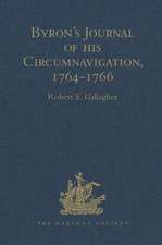 Byron's Journal of his Circumnavigation, 1764-1766