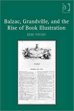 Balzac, Grandville, and the Rise of Book Illustration