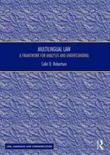 Multilingual Law: A Framework for Analysis and Understanding