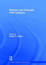 Dickens and Victorian Print Cultures