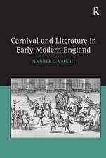 Carnival and Literature in Early Modern England