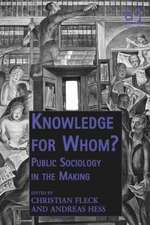 Knowledge for Whom?: Public Sociology in the Making