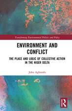 Environment and Conflict: The Place and Logic of Collective Action in the Niger Delta