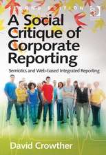 A Social Critique of Corporate Reporting: Semiotics and Web-based Integrated Reporting