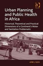 Urban Planning and Public Health in Africa: Historical, Theoretical and Practical Dimensions of a Continent's Water and Sanitation Problematic