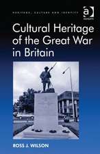 Cultural Heritage of the Great War in Britain