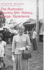 The Australian Country Girl: History, Image, Experience