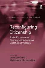 Reconfiguring Citizenship: Social Exclusion and Diversity within Inclusive Citizenship Practices