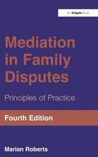 Mediation in Family Disputes: Principles of Practice