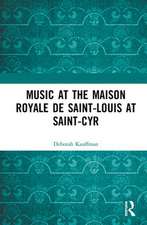 Music at the Maison royale de Saint-Louis at Saint-Cyr