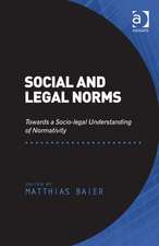 Social and Legal Norms: Towards a Socio-legal Understanding of Normativity